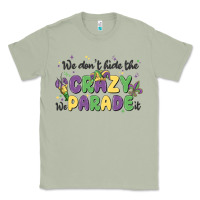 Matcha we don't hide the crazy we parade it Classic Tee - MaliasSmallBusiness