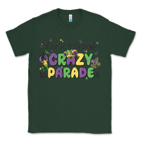 Sports Green we don't hide the crazy we parade it Classic Tee - MaliasSmallBusiness