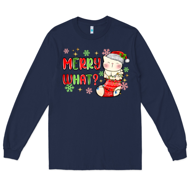 Merry What Christmas Cat Long Sleeve Tee by MaliasSmallBusiness | Teevron