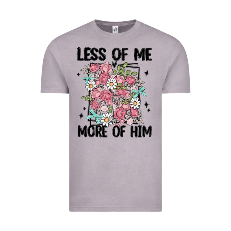 Less Of Me More Of Him Vintage Tee by MaliasSmallBusiness | Teevron