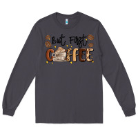 Smoke but first coffee Long Sleeve Tee - MaliasSmallBusiness