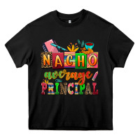 Black nacho average principal Heavy Core Tee - AdoDesignShop