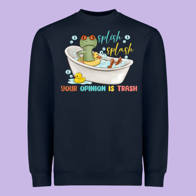 Splash Splash Your Opinion Is Trash Heavyweight Sweatshirt Designed By Maliassmallbusiness