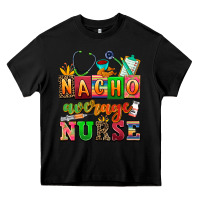 Black nacho average nurse Heavy Core Tee - AdoDesignShop