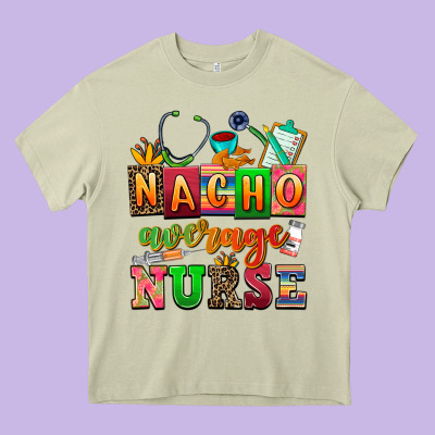 Nacho Average Nurse Heavy Core Tee Designed By Adodesignshop