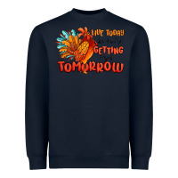 Navy live today like you're getting fried tomorrow Heavyweight Sweatshirt - MaliasSmallBusiness