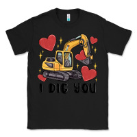 Black i dig you valentines excavator Classic Tee - MaliasSmallBusiness