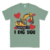 Sage i dig you valentines excavator Classic Tee - MaliasSmallBusiness