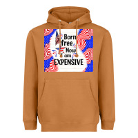 Meerkat born free now i am expensive Heavyweight Hoodie - TumblerDesignByShophia