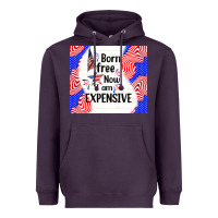 Plum born free now i am expensive Heavyweight Hoodie - TumblerDesignByShophia