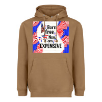 Toasted Coconut born free now i am expensive Heavyweight Hoodie - TumblerDesignByShophia