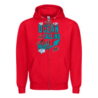 Red The Ocean Is Calling Zipper Hoodie - Bettercallsaul
