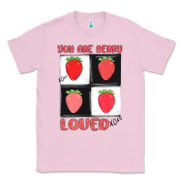 Bubblegum Pink you are berry loved Classic Tee - MaliasSmallBusiness