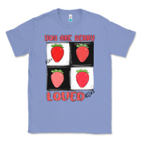 Colony Blue you are berry loved Classic Tee - MaliasSmallBusiness