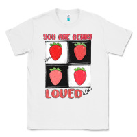 White you are berry loved Classic Tee - MaliasSmallBusiness