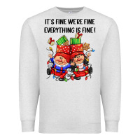 Oatmeal Heather its fine were fine everything is fine Premium Sweatshirt - CowGirlArtShop