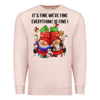 Pale Pink its fine were fine everything is fine Premium Sweatshirt - CowGirlArtShop