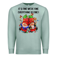 Seafoam its fine were fine everything is fine Premium Sweatshirt - CowGirlArtShop