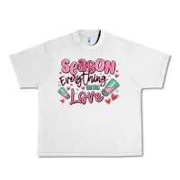 Season Everything With Love Urban Heavy Tee | Teevron