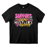 Black support local hustlers and dreamers Heavy Core Tee - JahusDesignShop