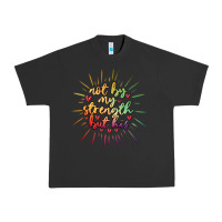Pigment Black not by my strength but his Urban Heavy Tee - MaliasSmallBusiness