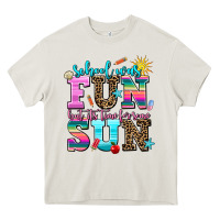 Cream school was  fun but its time for some  sun Heavy Core Tee - AdoDesignShop