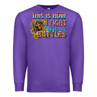 Purple this is how i fight with my battles Premium Sweatshirt - CowGirlArtShop