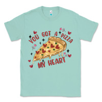 Seafoam you got a pizza my heart Classic Tee - MaliasSmallBusiness