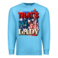 Ocean Blue thats my lady 4th of july Premium Sweatshirt - CowGirlArtShop