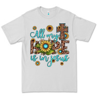 All My Hope Is In Jesus Premium Tee | Teevron
