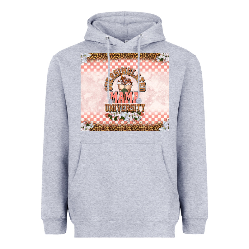 Oversimulated Mama University Heavyweight Hoodie by TumblerDesignByShophia | Teevron