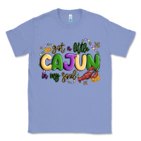 Colony Blue got a little cajun in my soul Classic Tee - MaliasSmallBusiness
