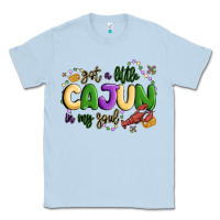 Dusty Blue got a little cajun in my soul Classic Tee - MaliasSmallBusiness