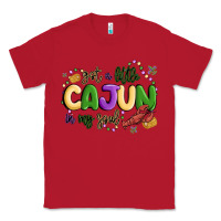Red got a little cajun in my soul Classic Tee - MaliasSmallBusiness