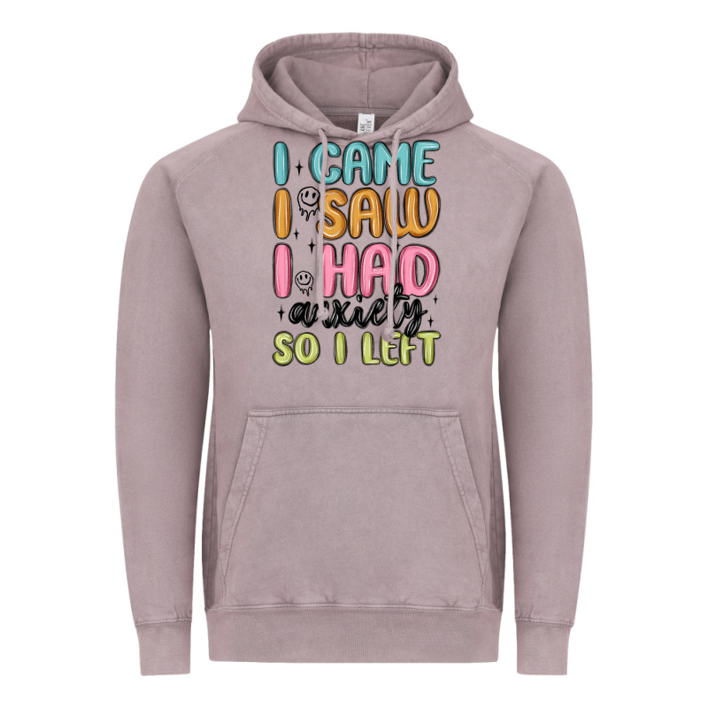 I Came I Saw I Had Anxiety So I Left Vintage Hoodie by MaliasSmallBusiness | Teevron