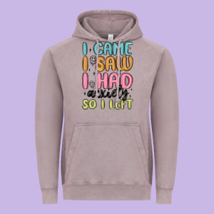 I Came I Saw I Had Anxiety So I Left Vintage Hoodie Designed By Maliassmallbusiness