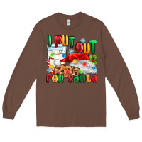 Chestnut i put out for santa Long Sleeve Tee - MaliasSmallBusiness