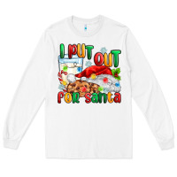 White i put out for santa Long Sleeve Tee - MaliasSmallBusiness