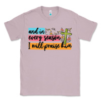 Lilac and in every season i will praise him Classic Tee - MaliasSmallBusiness