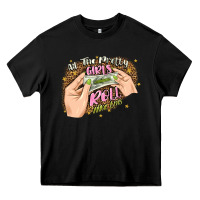 Black all the pretty girls roll like this Heavy Core Tee - JahusDesignShop