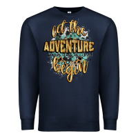 Navy let the adventure begin 2024 Premium Sweatshirt - CowGirlArtShop