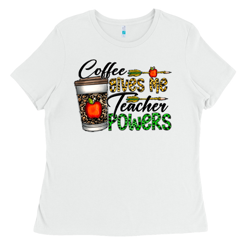 Coffee Gives Me Teacher Powers Ladies Tee by CowhideDigitalArt | Teevron