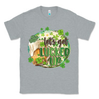 Heather Grey let's get lucked up Classic Tee - MaliasSmallBusiness