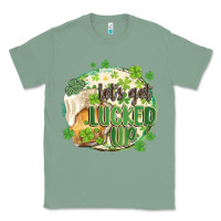 Sage let's get lucked up Classic Tee - MaliasSmallBusiness