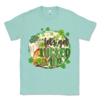 Seafoam let's get lucked up Classic Tee - MaliasSmallBusiness