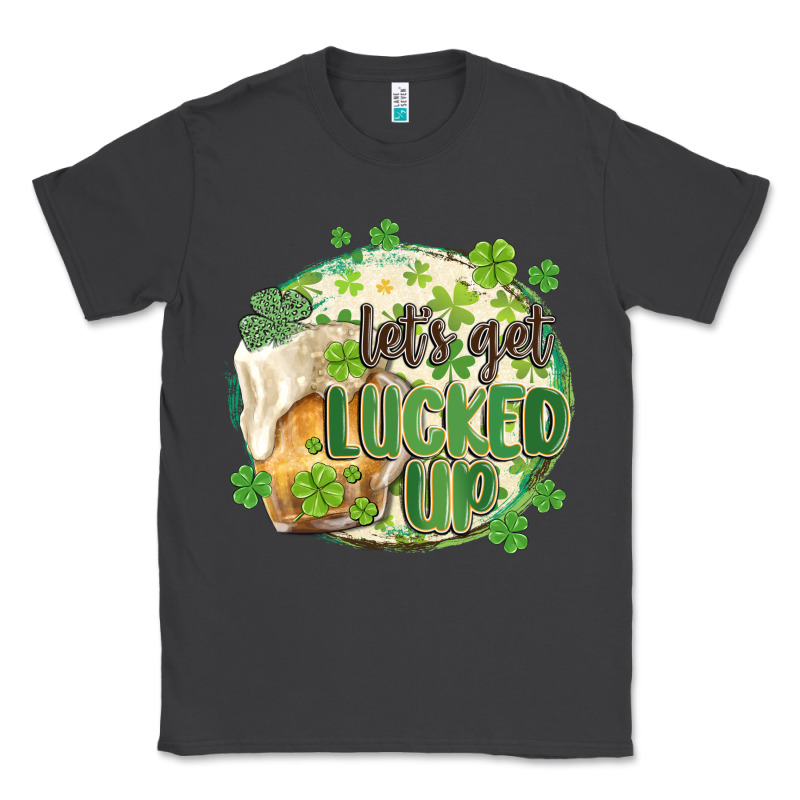 Let's Get Lucked Up Classic Tee by MaliasSmallBusiness | Teevron