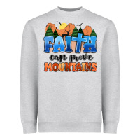 Heather Grey faith can move mountains Heavyweight Sweatshirt - MaliasSmallBusiness