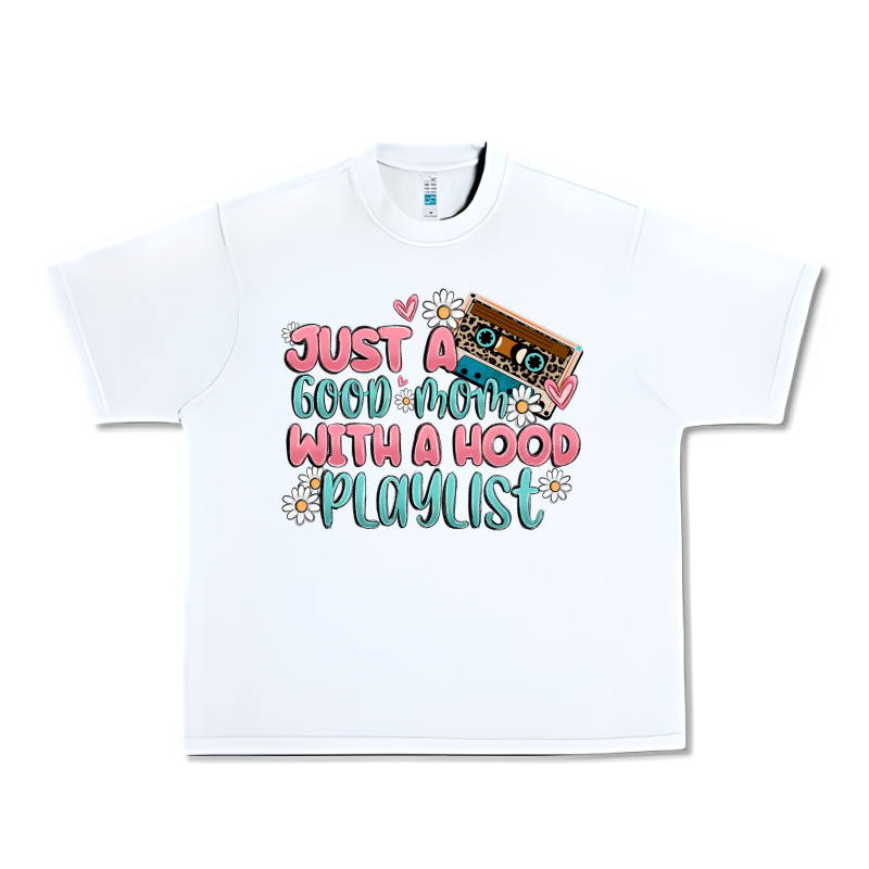 Just A Good Mom With A Hood Playlist Urban Heavy Tee by MaliasSmallBusiness | Teevron