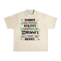 Sandshell reading because realitys overrated Urban Heavy Tee - MaliasSmallBusiness
