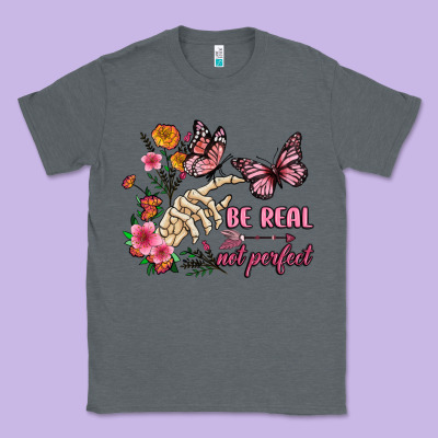 Be Real Not Perfect Classic Tee Designed By Jahusdesignshop